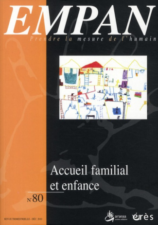 Empan N° 80, Décembre 2010 : Accueil familial et enfance