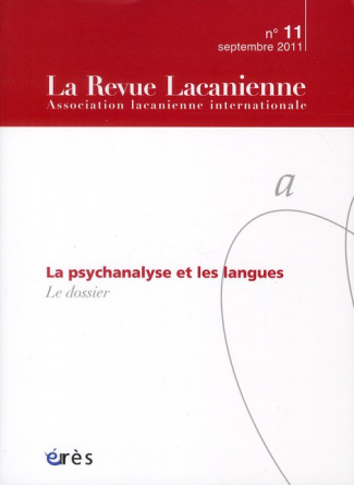 La Revue Lacanienne N° 11 Septembre 2011 : La psychanalyse et les langues