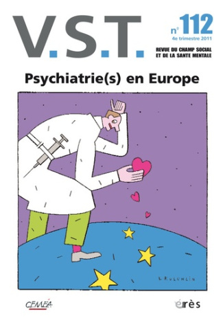 VST N° 112, 4e trimestre 2011 : Psychatrie(s) en Europe