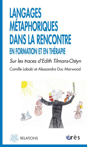 Langages métaphoriques dans la rencontre en formation et en thérapie. Sur les traces d'Edith Tilmans