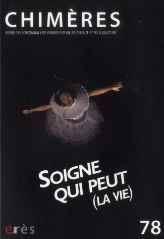 Chimères N° 78 : Soigne qui peut (la vie)