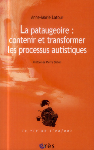 La pataugeoire : contenir et transformer les processus autistiques