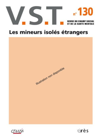 VST N° 130, 2e trimestre 2016 : Les mineurs non accompagnés