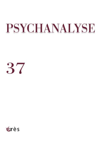 Psychanalyse N° 37, septembre 2016