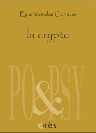 La crypte et autres poèmes. Edition bilingue français-grec