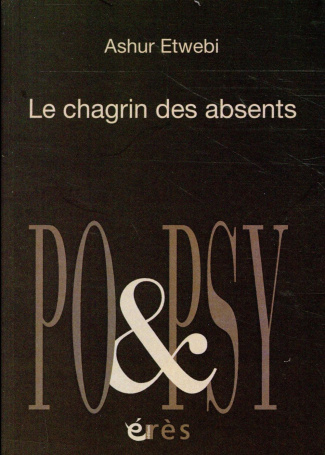 Le chagrin des absents. Edition bilingue français-arabe