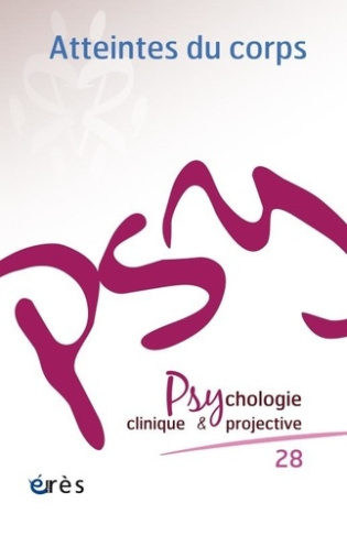 Psychologie clinique et projective N° 28-2021/1 : Atteintes du corps