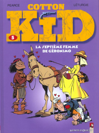 Cotton Kid Tome 5 : La septième femme de Géronimo