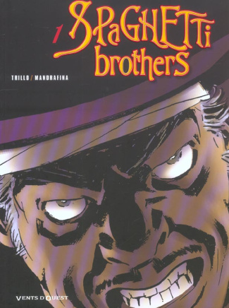 Spaghetti Brothers Tome 1