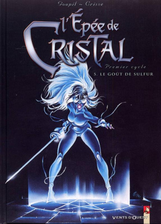 L'Epée de Cristal Tome 5 : Le goût de Sulfur