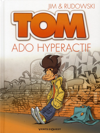 Tom Tome 2 : Ado hyperactif