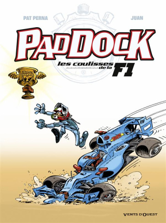 Paddock Tome 4 : Les coulisses de la F1
