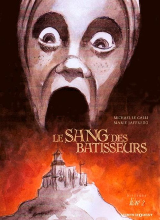 Le sang des bâtisseurs Tome 2