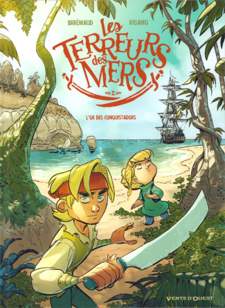 Les terreurs des mers Tome 2 : L'or des conquistadors