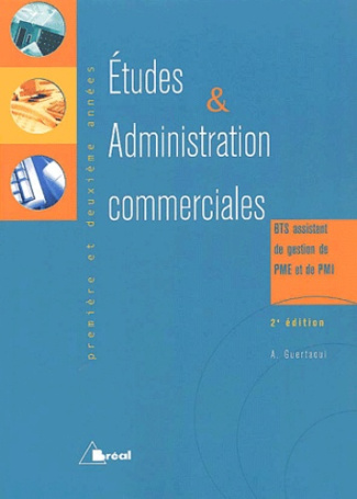 Etudes & administration commerciales BTS assistant de gestion PME/PMI 1ère et 2ème année. Mercatique