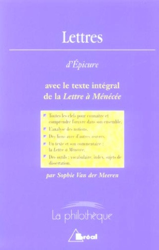 Lettres d'Epicure avec le texte intégral de la Lettre à Ménécée