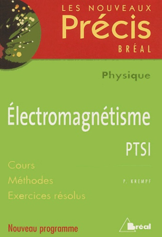 Electromagnétisme PTSI Physique