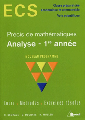 Analyse 1re année ECS. Cours, méthodes, exercices résolus
