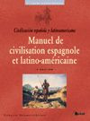 Manuel de civilisation espagnole et latino-américaine. 3e édition