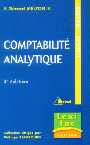 Comptabilité analytique. Licence-Master, 3e édition