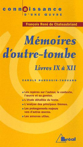 Mémoires d'outre-tombe. Livres IX à XII