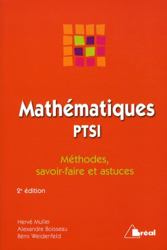 Mathématiques PTSI. Méthodes, savoir-faire et astuces, 2e édition