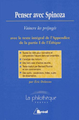 Penser avec Spinoza. Vaincre les préjugés : Analyse et commentaire de l'Appendice de la partie I de