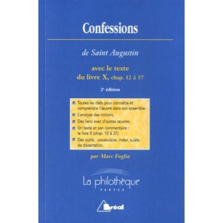 Confessions. Avec le texte du livre X, chap. 12 à 37, 2e édition