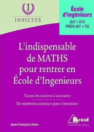 L'indispensable des maths pour entrer en école d'ingénieurs