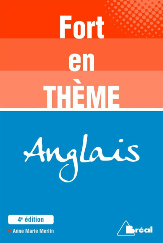 Fort en thème Anglais. 4e édition