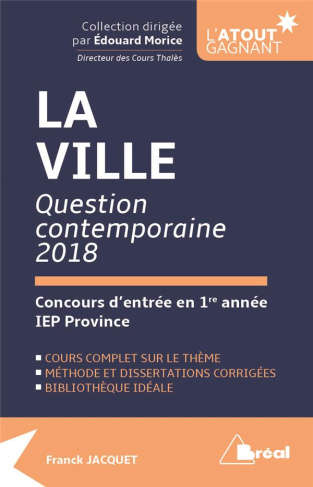 La ville, Thème IEP Sciences Po 1re année. Edition 2018