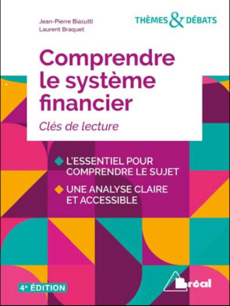 Comprendre le système financier. De la croissance à l'instabilité, 4e édition