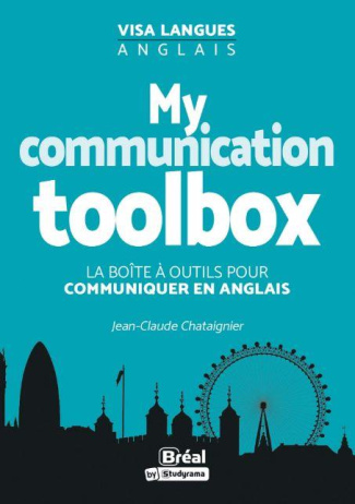 My communication toolbox. La boîte à outils pour communiquer en anglais