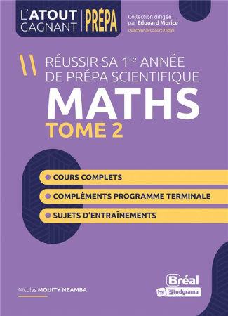 Réussir son entrée en prépa scientifique Maths Tle. Tome 2