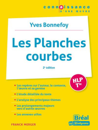 Les planches courbes HLP Tle. Yves Bonnefoy, 2e édition