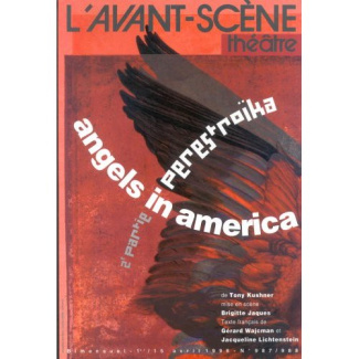L'Avant-Scène théâtre N° 987/988, 1er-15 avril 1996 : Angels in America. 2e partie, Perestroïka