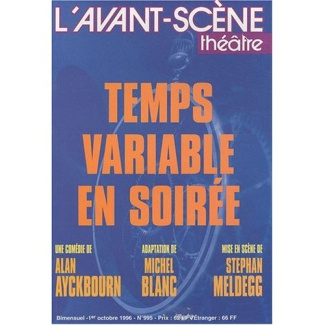 L'Avant-Scène théâtre N° 995, 1er octobre 1996 : Temps variable en soirée