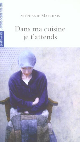 Dans ma cuisisne je t'attends