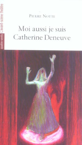Moi aussi je suis Catherine Deneuve
