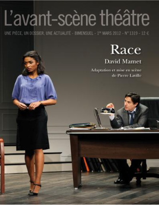 L'Avant-Scène théâtre N° 1319, 1er mars 2012 : Race