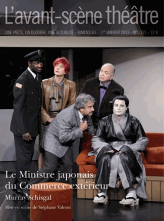 L'Avant-Scène théâtre N° 1335, 1e janvier 2013 : Le Ministre japonais du Commerce extérieur