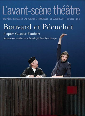 L'Avant-scène théâtre N° 1431, 15 octobre 2017 : Bouvard et Pécuchet