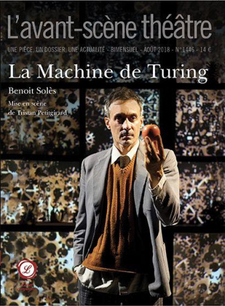 L'Avant-scène théâtre N° 1446, août 2018 : La machine de Turing