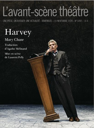 L'Avant-scène théâtre N° 1492, 15 novembre 2020 : Harvey