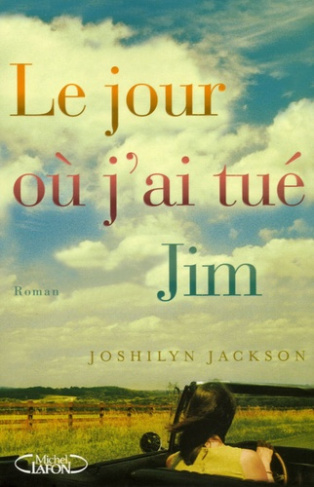 Le jour où j'ai tué Jim