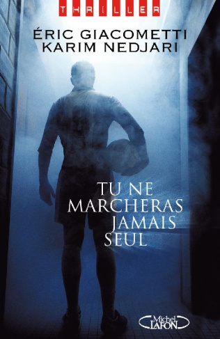 Tu ne marcheras jamais seul