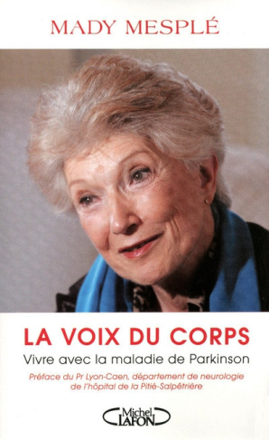 La Voix du corps. Vivre avec la maladie de Parkinson