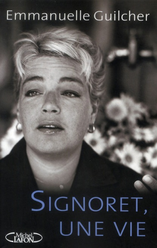 Signoret, une vie
