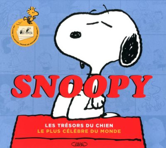 Snoopy. Les trésors du chien le plus célèbre du monde