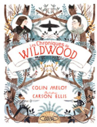 Les chroniques de Wildwood Tome 1
